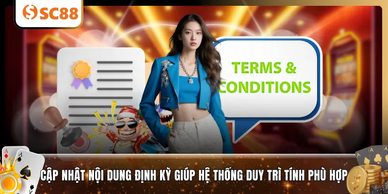 Cập nhật nội dung định kỳ giúp hệ thống duy trì tính phù hợp